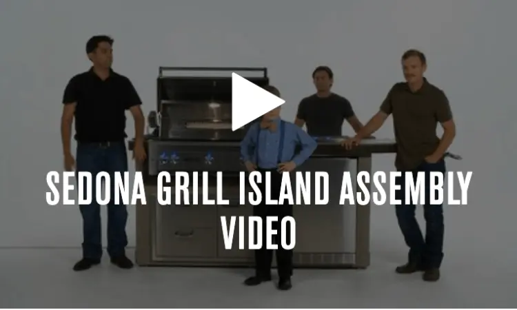 Learn how to install your Sedona Grill Island