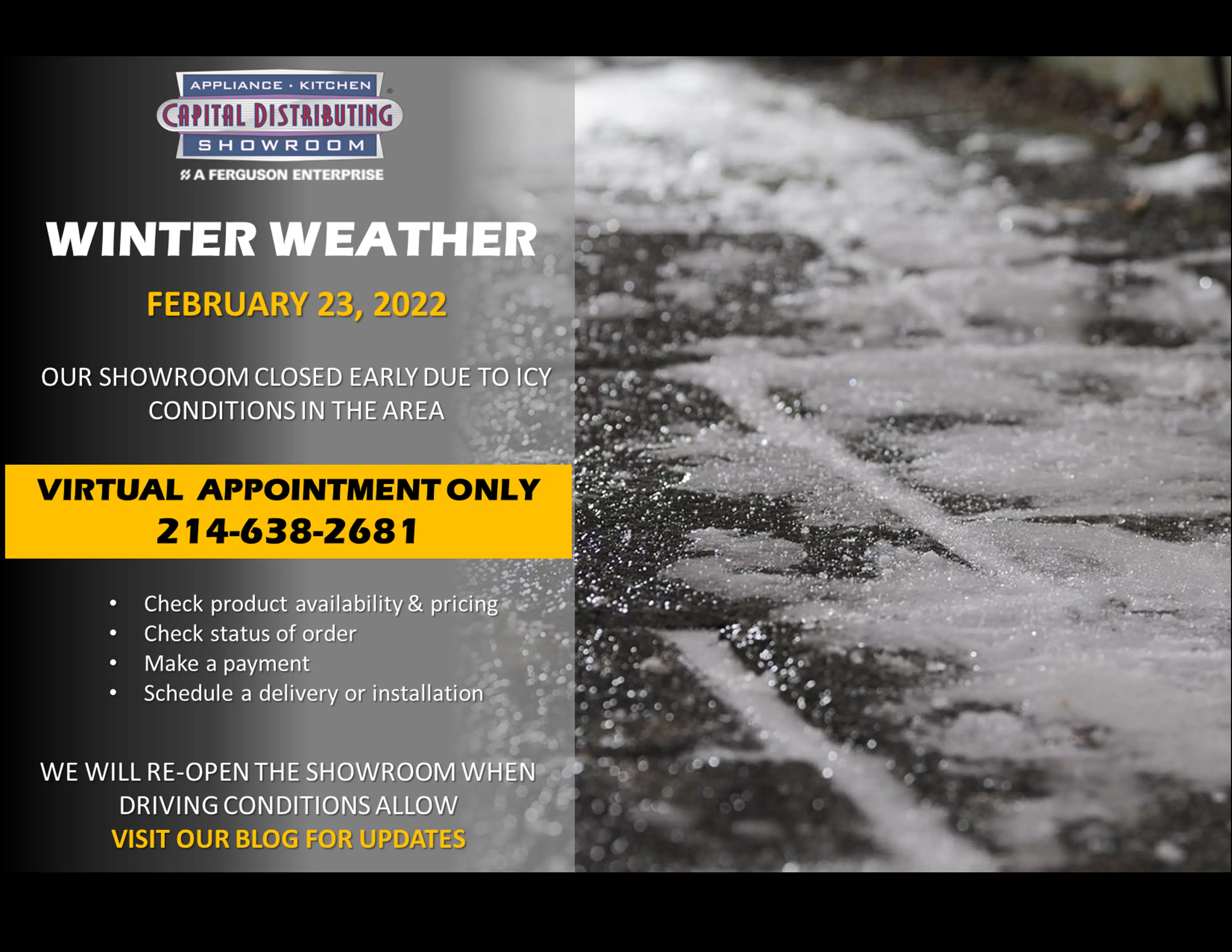 Winter Weather Closing Early 2-23-22 | Call Capital Distributing 214-638-2681