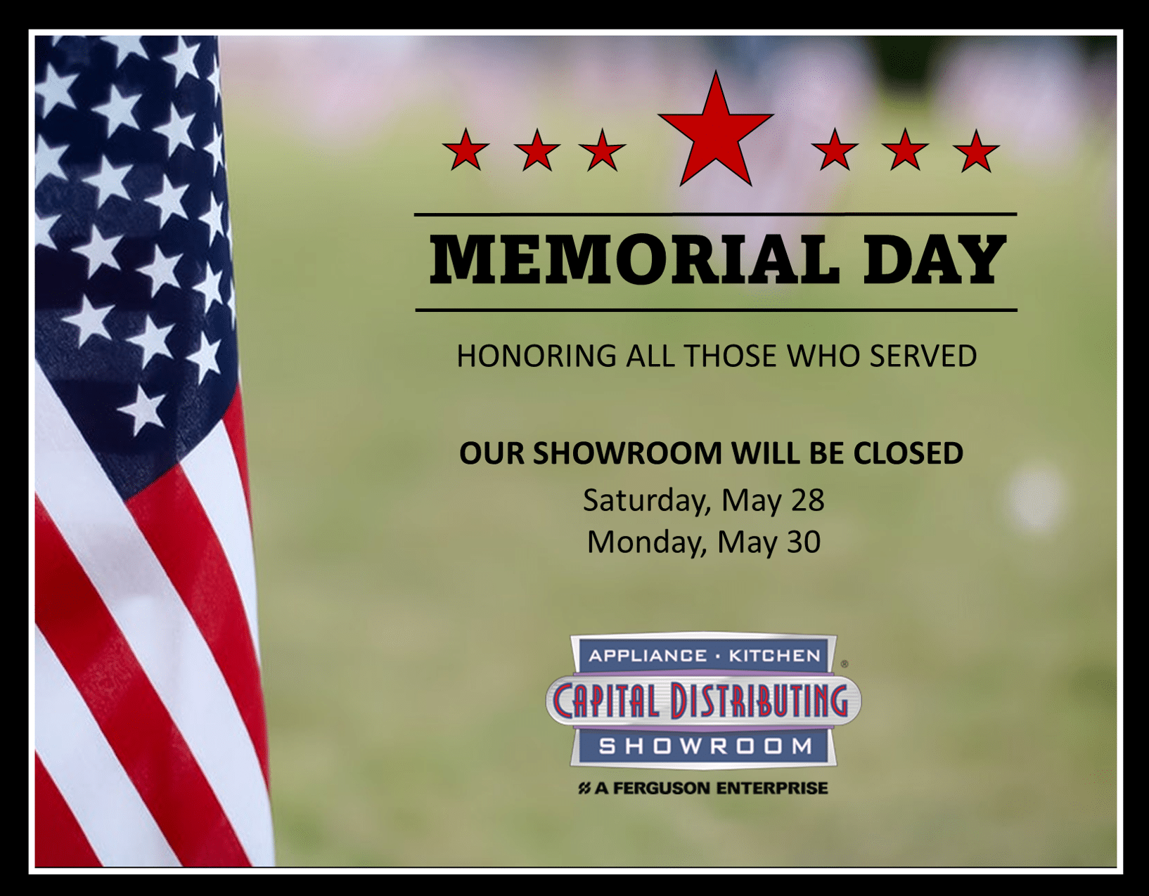 Memorial Day 2020 | Capital Distributing Showroom Closed for Holiday