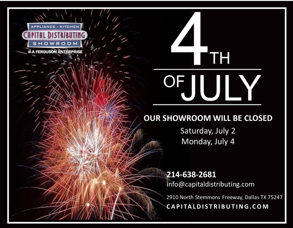 July 4 2022 Holiday Hours | Capital Distributing 214.638.2681